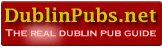 DublinPubs.net - The real guide to Dublin pubs